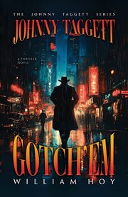 Johnny Taggett - Gotch'em, Hoy William D.