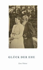Glck der Ehe, Tolstoi Lew
