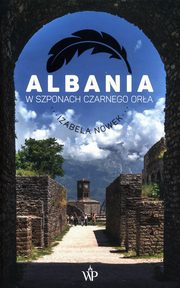 Albania W szponach czarnego ora, Nowek Izabela