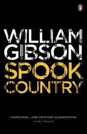 Spook Country, Gibson William