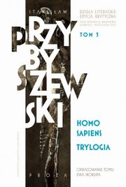 Homo sapiens Trylogia, Przybyszewski Stanisaw