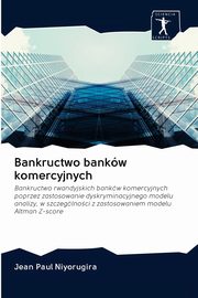 Bankructwo bankw komercyjnych, Niyorugira Jean Paul