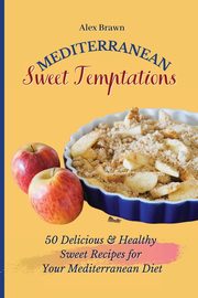 Mediterranean Sweet Temptations, Brawn Alex