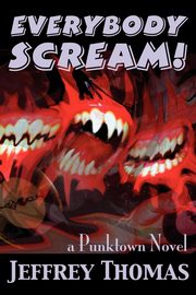 Everybody Scream!, Thomas Jeffrey