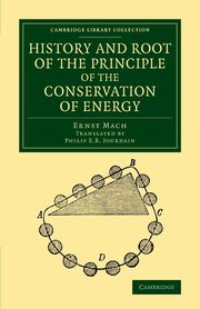 History and Root of the Principle of the Conservation of Energy, Mach Ernst