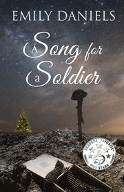 A Song for a Soldier, Daniels Emily