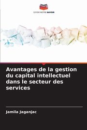 Avantages de la gestion du capital intellectuel dans le secteur des services, Jaganjac Jamila