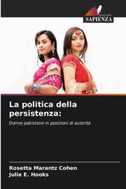 La politica della persistenza, Marantz Cohen Rosetta