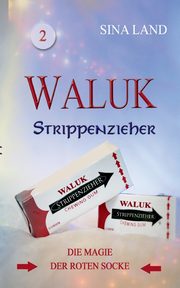 Waluk - Strippenzieher, Land Sina