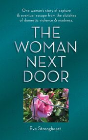 ksiazka tytu: The Woman Next Door autor: Strongheart Eve