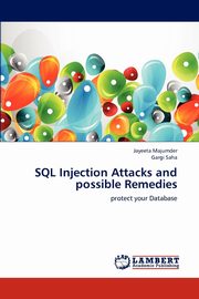 SQL Injection Attacks and possible Remedies, Majumder Jayeeta