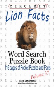 Circle It, Lion Facts, Word Search, Puzzle Book, Lowry Global Media LLC
