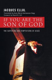 If You Are the Son of God, Ellul Jacques