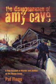 The Disappearance of Amy Cave, Flagg Pat