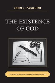 The Existence of God, Pasquini John J.