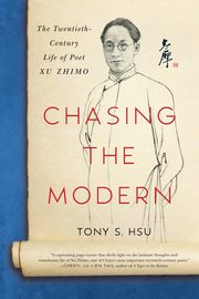 Chasing the Modern, Hsu Tony S.