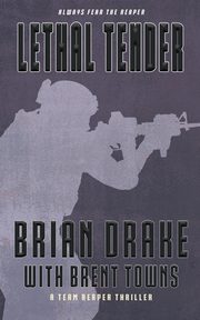 Lethal Tender, Drake Brian