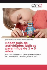 Robot gua de actividades ldicas para ni?os de 1 y 3 a?os, Casco Rosero Jairo Vicente