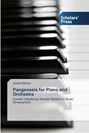 Pangenesis for Piano and Orchestra, Manoiu Daniel