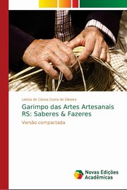 ksiazka tytu: Garimpo das Artes Artesanais RS autor: Oliveira Letcia de Cssia Costa de