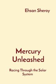 Mercury Unleashed, Sheroy Ehsan