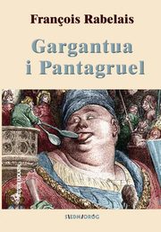 Gargantua i Pantagruel, Rabelais Francois
