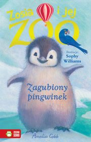 Zosia i jej zoo Zagubiony pingwinek, Cobb Amelia