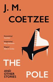 The Pole and Other Stories, Coetzee J.M.