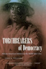 Torchbearers of Democracy, Williams Chad L.