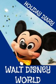 ksiazka tytu: Holiday Diary Walt Disney World autor: Dugant Felicity