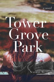 Tower Grove Park, Sutton Nathan