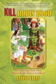 Kill Robin Hood, Elias Janine