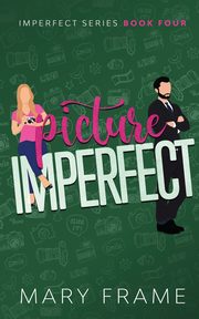 Picture Imperfect, Frame Mary