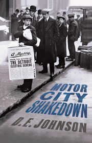 Motor City Shakedown, Johnson D. E.