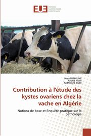 Contribution ? l'tude des kystes ovariens chez la vache en Algrie, MIMOUNE Nora