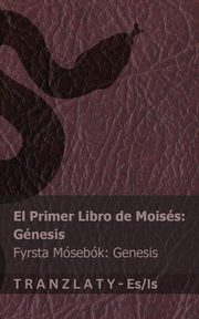 La Biblia / Biblan - El primer libro de Moiss (Gnesis) / Fyrsta Msebk (Genesis), KJV
