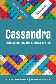 Cassandra Data Modeling and Schema Design, Hoberman Steve