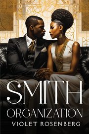 Smith Organization, Rosenberg Violet