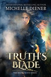 Truth's Blade, Diener Michelle