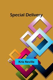 Special Delivery, Neville Kris