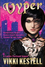 Vyper, A Laynie Portland Sequel, Kestell Vikki