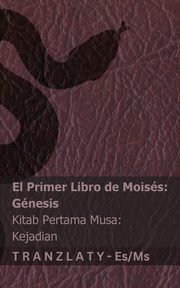 La Biblia / Alkitab - El primer libro de Moiss (Gnesis) / Kitab Pertama Musa (Kejadian), KJV
