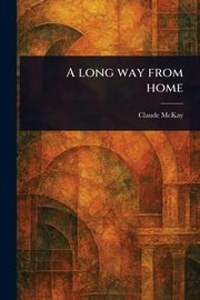 A Long Way From Home, McKay Claude