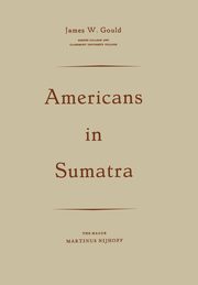 Americans in Sumatra, Gould James W.