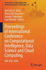 Proceedings of International Conference on Computational Intelligence, Data Science and Cloud Computing, 