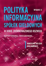 Polityka informacyjna spek giedowych w dobie zrwnowaonego rozwoju., Bek-Gaik Bogusawa, Surowiec Anna