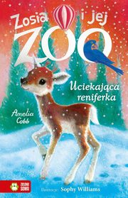 Zosia i jej zoo Uciekajca reniferka, Cobb Amelia