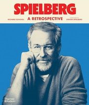 Spielberg A Retrospective, Schickel Richard