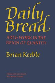 ksiazka tytu: Daily Bread autor: Keeble Brian