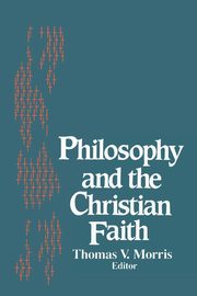 Philosophy and the Christian Faith, 